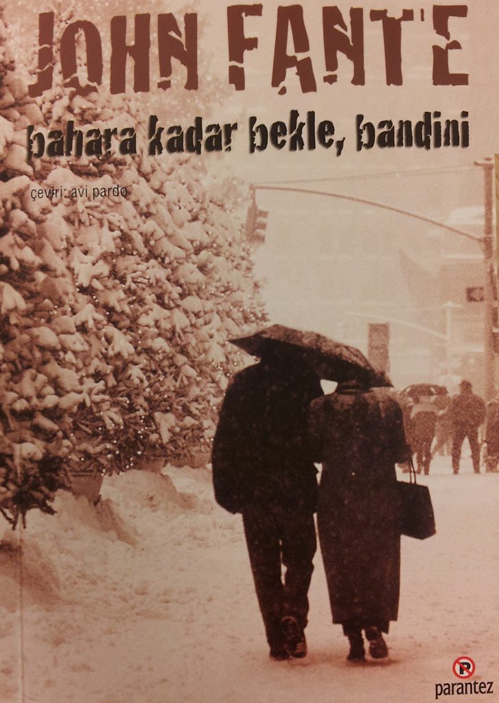 anosmi - Bahara Kadar Bekle Bandini – John Fante
